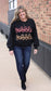 Gobble til you Wobble Sweater [black]